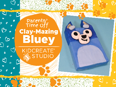Parent's Time Off- Clay-Mazing Bluey (3-9 Years)